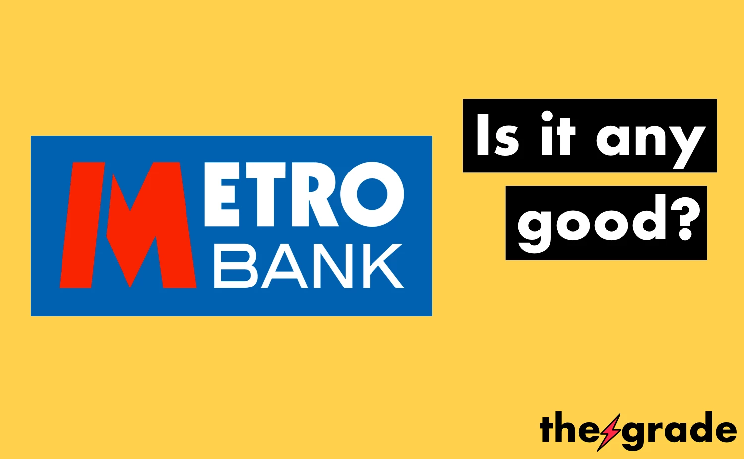 Metro Bank review